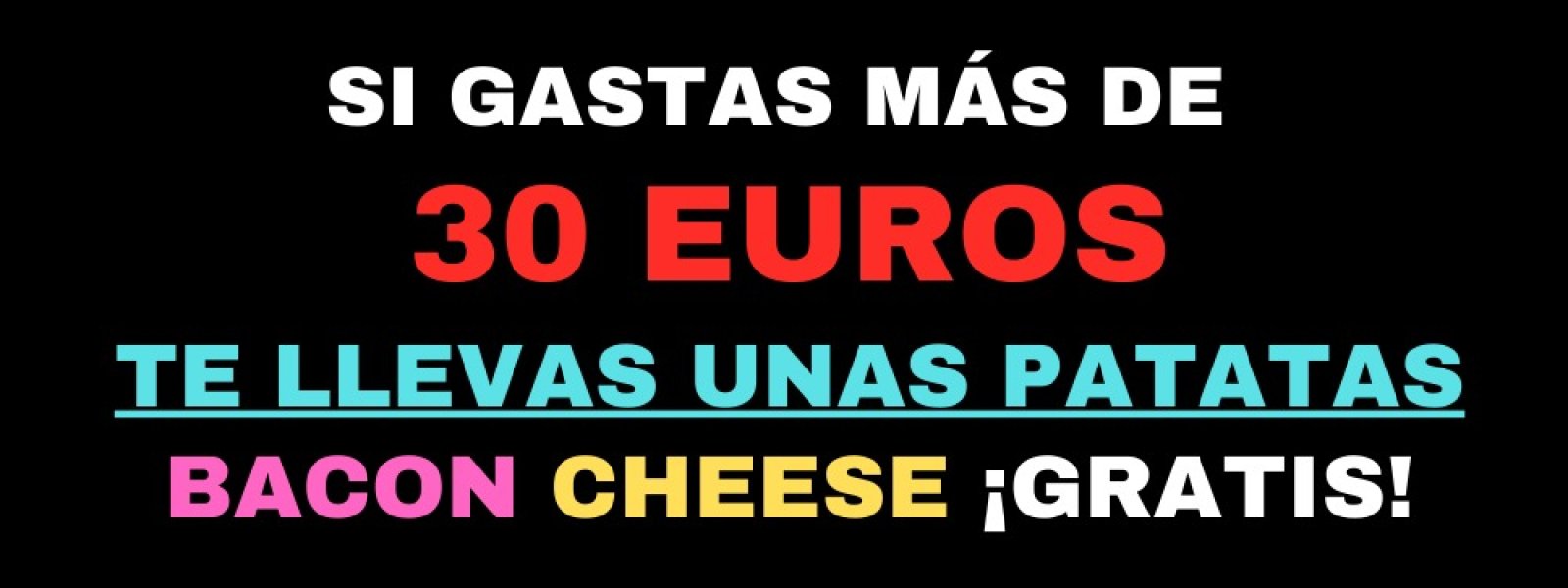 SI GASTAS 30-BACON CHEESE GRATIS