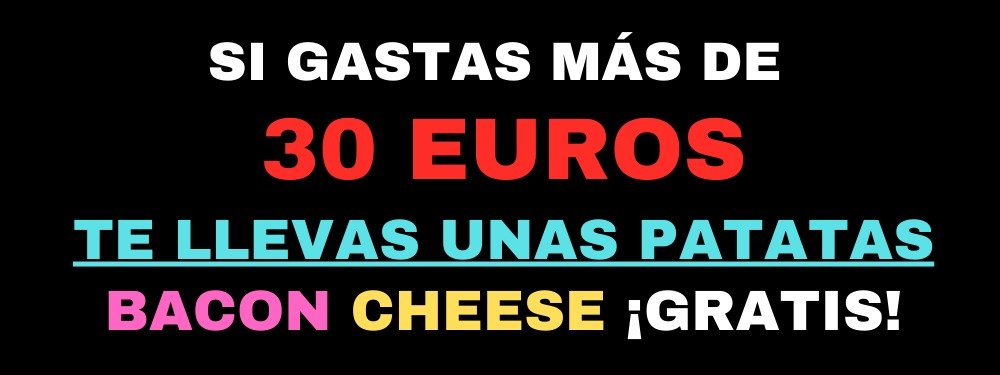 SI GASTAS 30-BACON CHEESE GRATIS